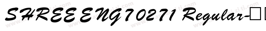 SHREE ENG7 0271 Regular字体转换